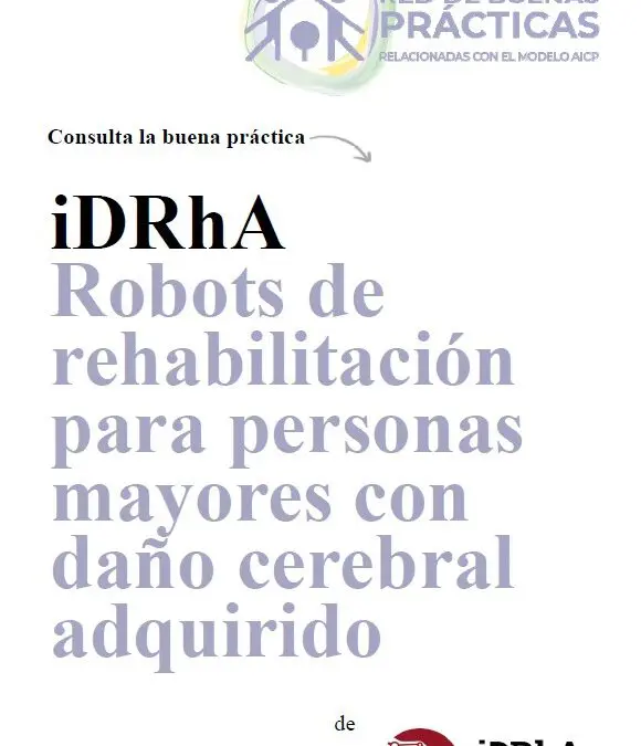 iDRhA. Robots de rehabilitación para personas mayores con daño cerebral adquirido