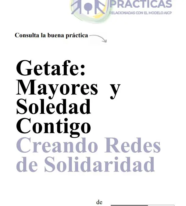 Getafe: Mayores y Soledad Contigo. Creando Redes de Solidaridad