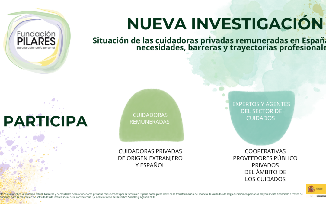 Fundación Pilares pone en marcha un estudio para conocer la situación de las cuidadoras privadas remuneradas