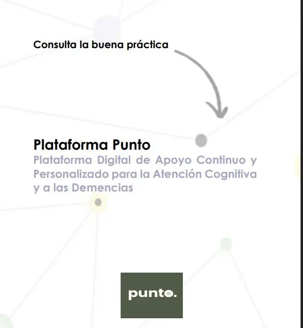 Plataforma Digital de Apoyo Continuo y Personalizado para la Atención Cognitiva y a las Demencias