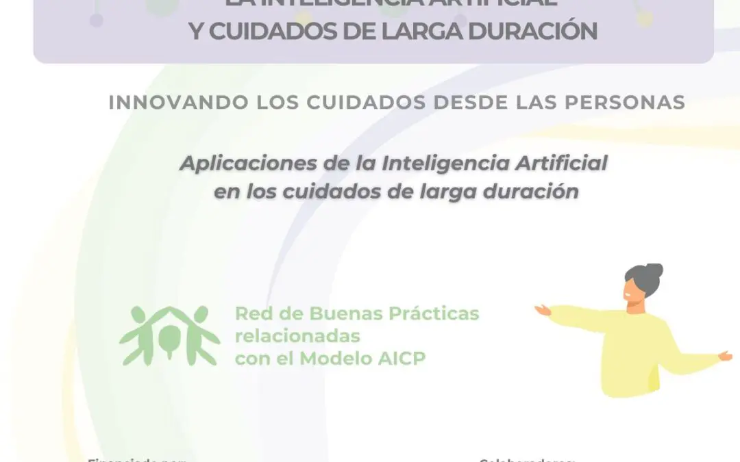 Inteligencia Artificial y Cuidados de Larga Duración: Hacia una Innovación Responsable, Ética y Centrada en la Persona