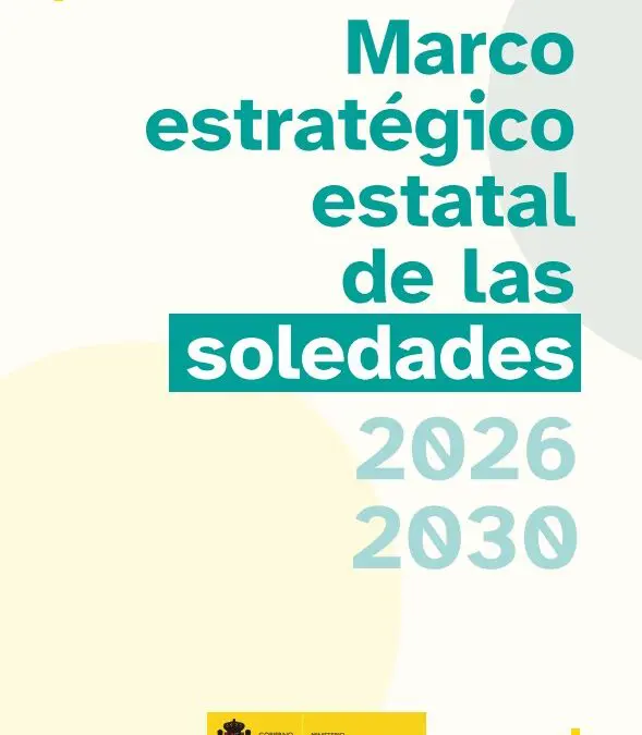 Marco estratégico estatal de las soledades 2026-2030