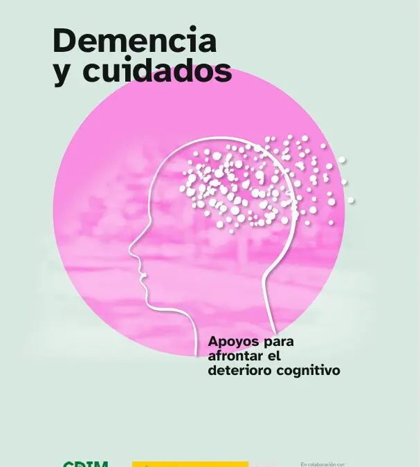 Demencia y Cuidados Apoyos para afrontar el  deterioro cognitivo