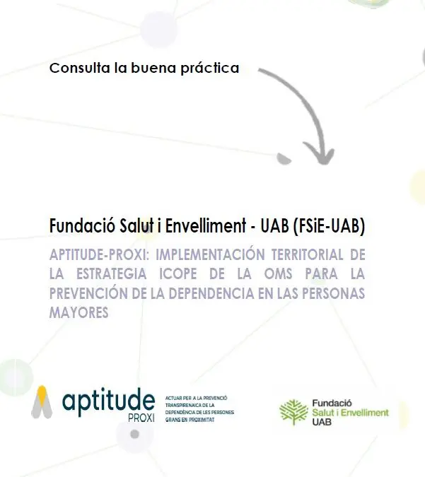 APTITUDE-PROXI: implementación territorial de la estrategia ICOPE de la OMS para la prevención de la dependencia en las personas mayores