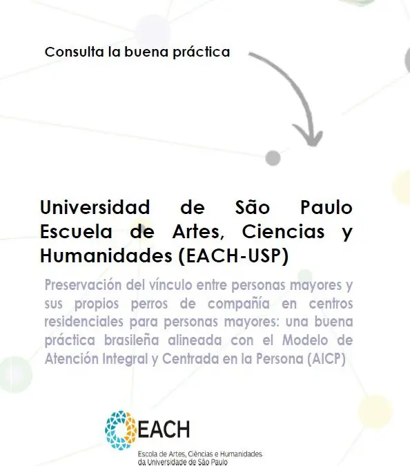 Preservación del vínculo entre personas mayores y sus perros de compañía en centros residenciales para personas mayores: una buena práctica brasileña alineada con el Modelo de Atención Integral y Centrada en la Persona (AICP)