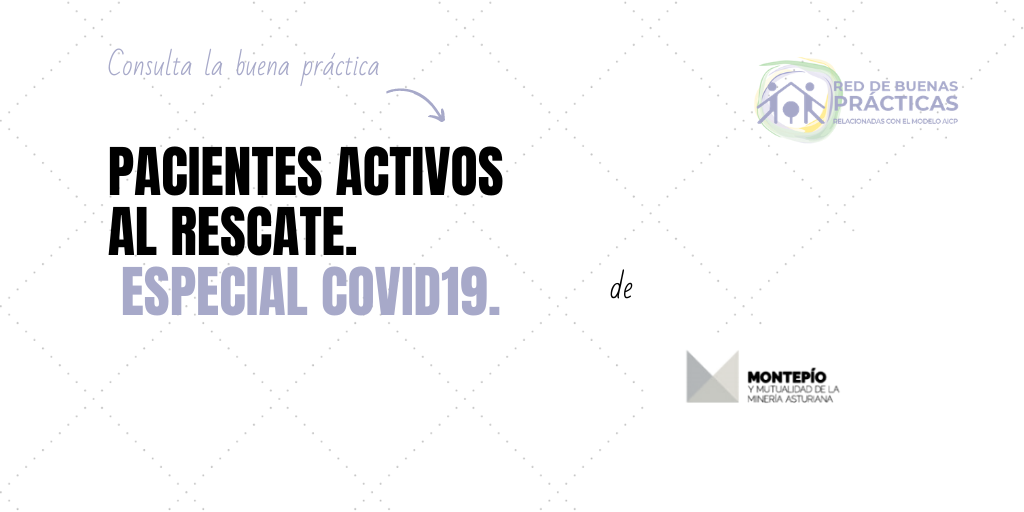 Pacientes Activos al rescate. Especial Covid19