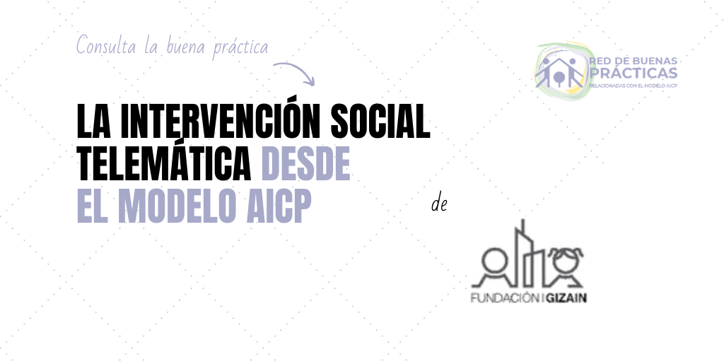 La intervención social telemática desde el Modelo AICP